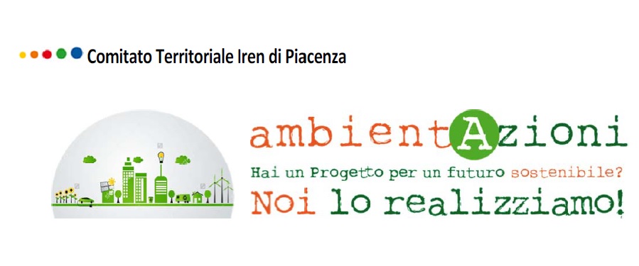 Al momento stai visualizzando <span>“ambientAzioni”, un bando per progetti sostenibili rivolto a tutti i cittadini della provincia di Piacenza </span>