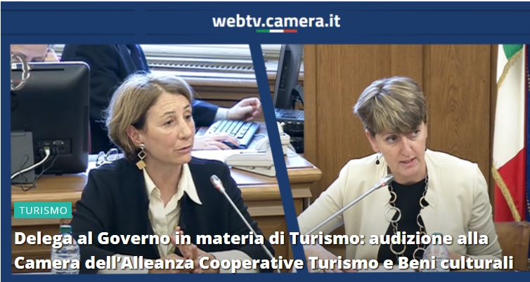 Al momento stai visualizzando Delega al Governo in materia di Turismo: audizione alla Camera dell’Alleanza Cooperative