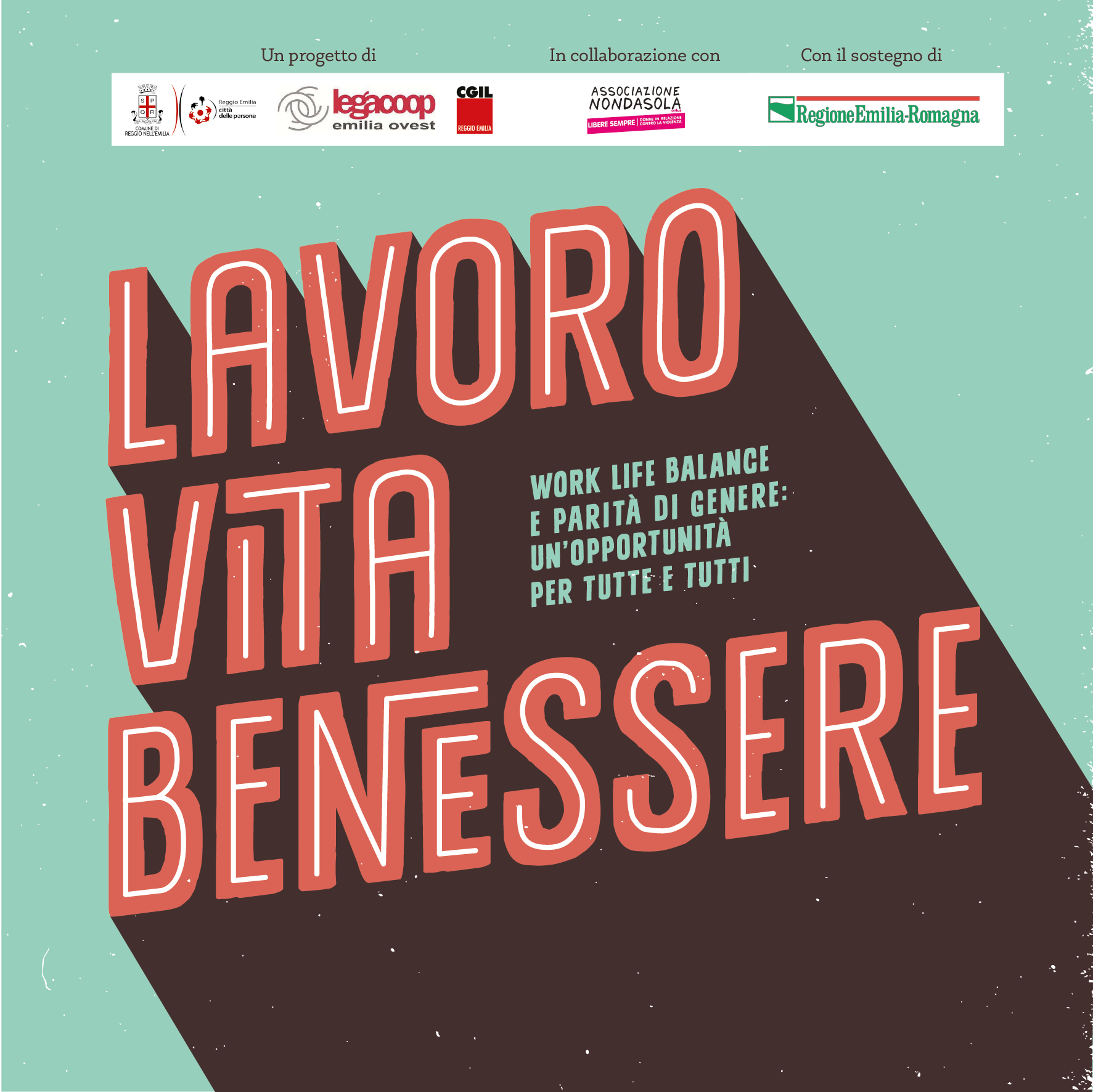 Al momento stai visualizzando “Lavoro. Vita. Benessere.”: un progetto di formazione su smart working e conciliazione per guardare oltre l’emergenza