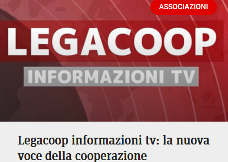 Al momento stai visualizzando E’ nata Legacoop Informazioni TV: la nuova voce della cooperazione