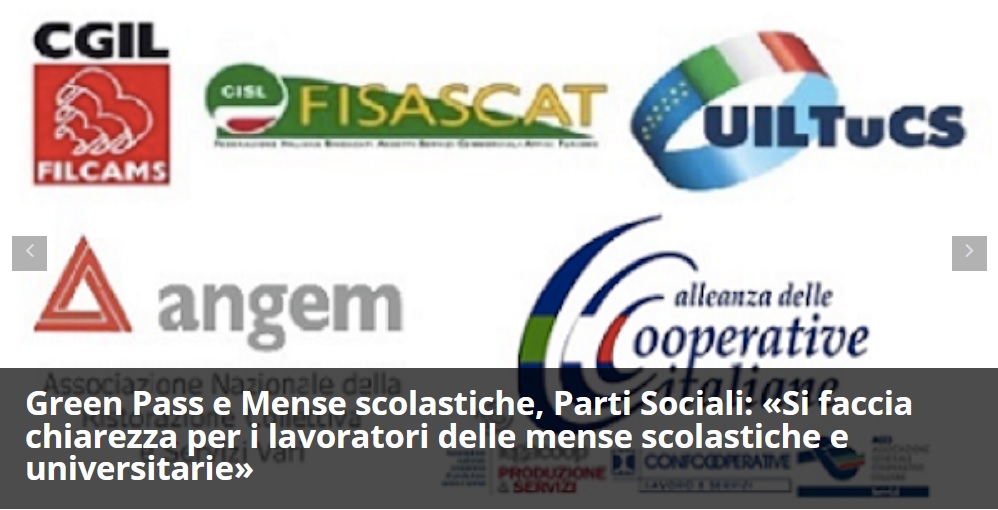 Al momento stai visualizzando Green Pass e Mense scolastiche, Parti Sociali: Si faccia chiarezza per i lavoratori delle mense